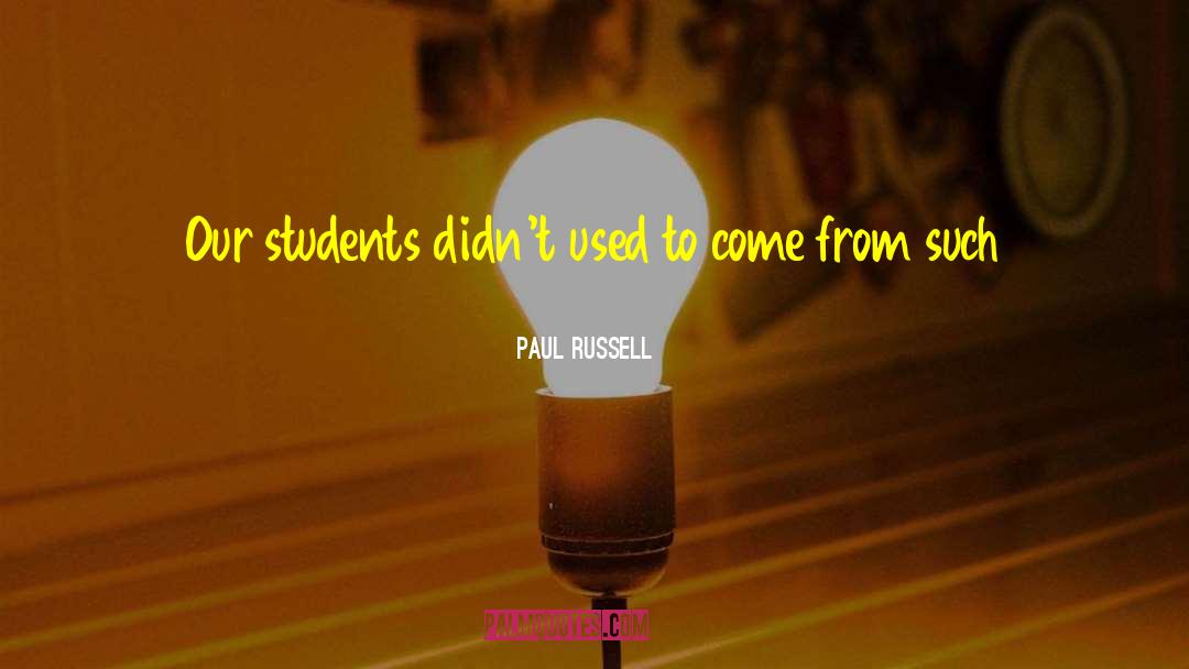 Seams quotes by Paul Russell
