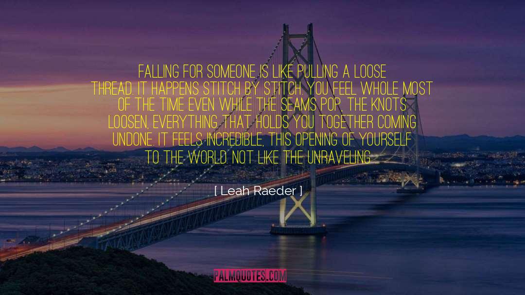 Seams quotes by Leah Raeder