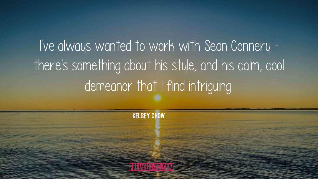 Sean Connery quotes by Kelsey Chow