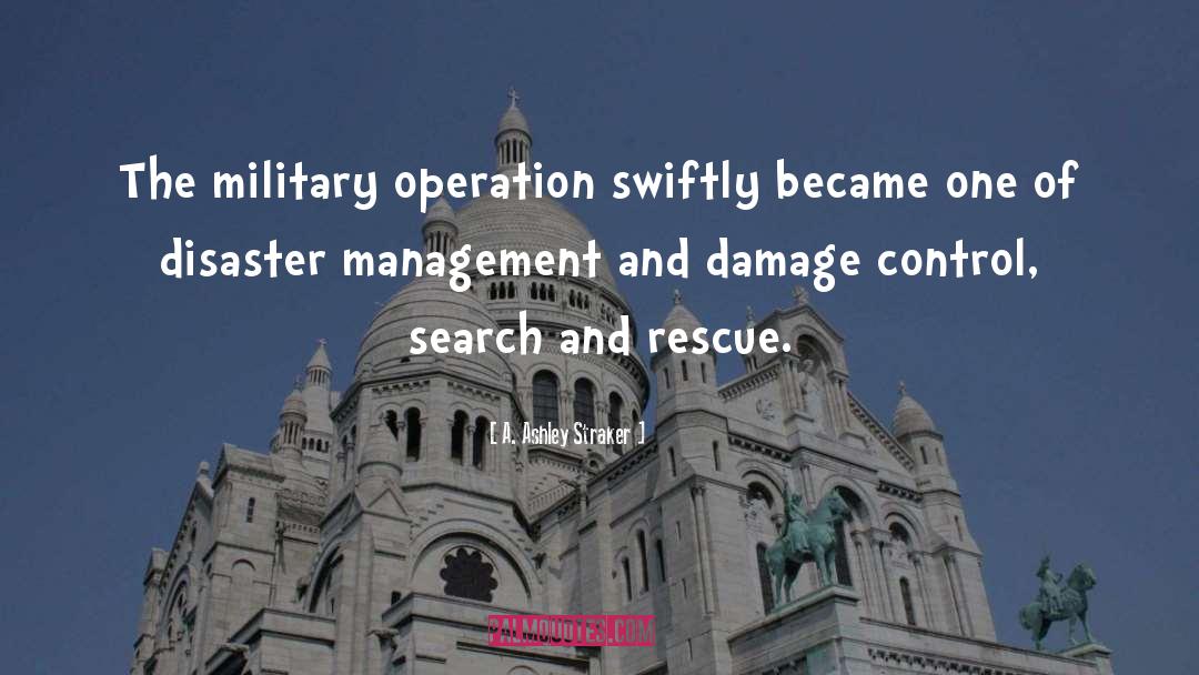 Search And Rescue quotes by A. Ashley Straker