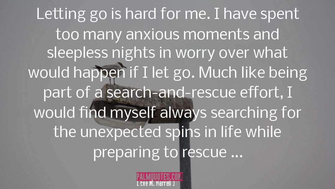 Search And Rescue quotes by Eve M. Harrell