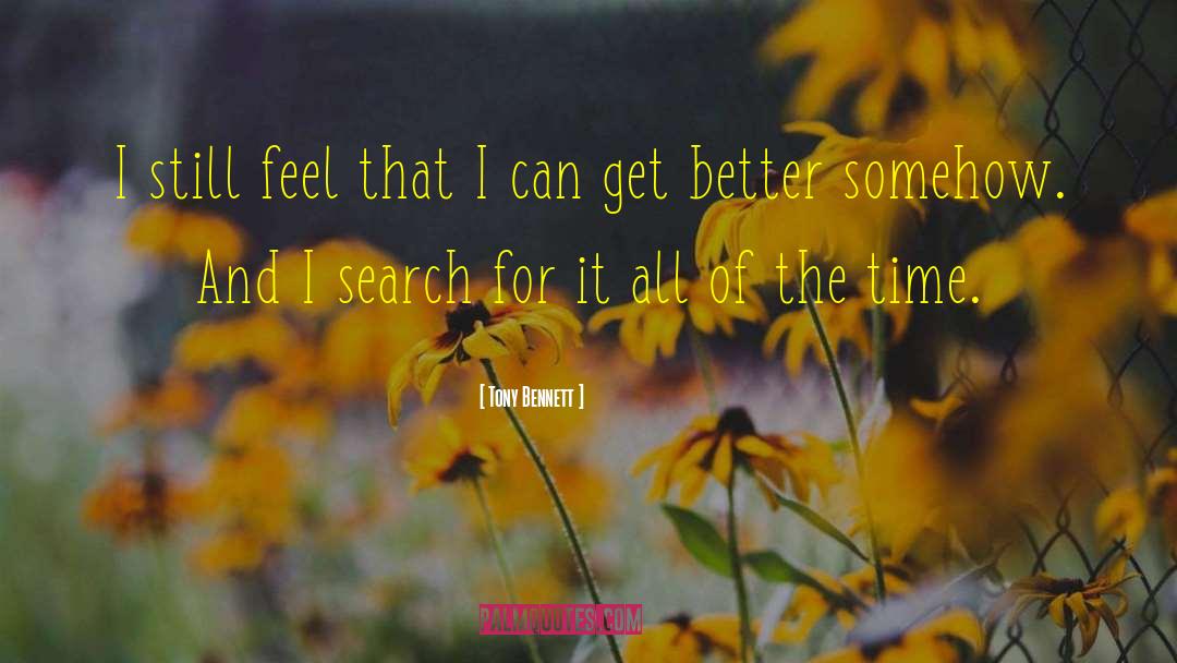 Search Copyrighted quotes by Tony Bennett