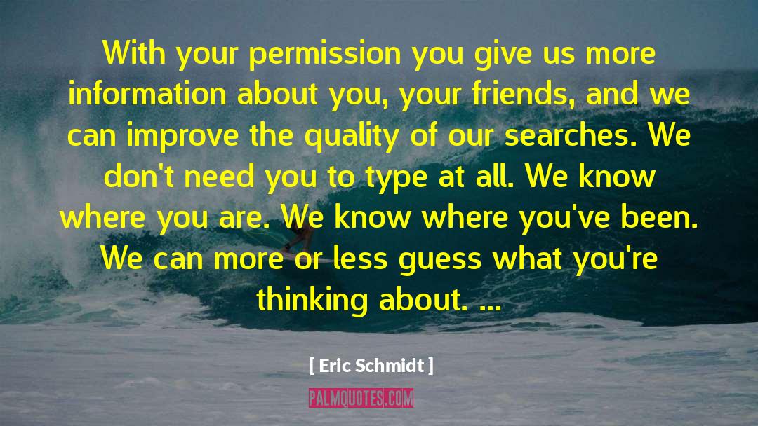 Search Engine Optimisation quotes by Eric Schmidt