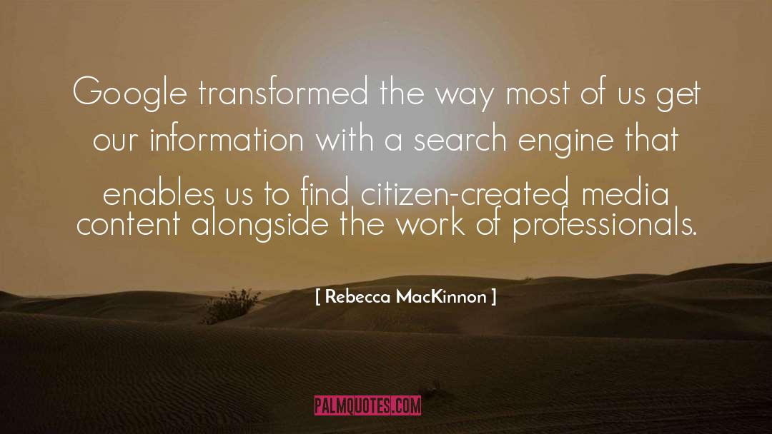 Search Engine quotes by Rebecca MacKinnon