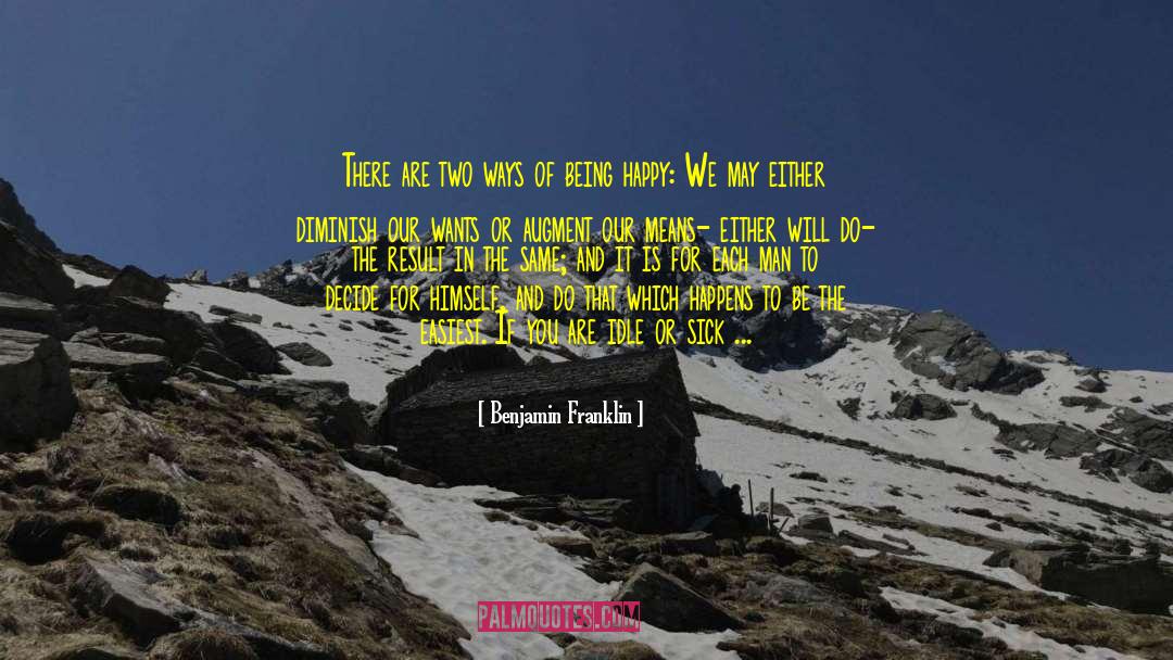 Search For Happiness quotes by Benjamin Franklin