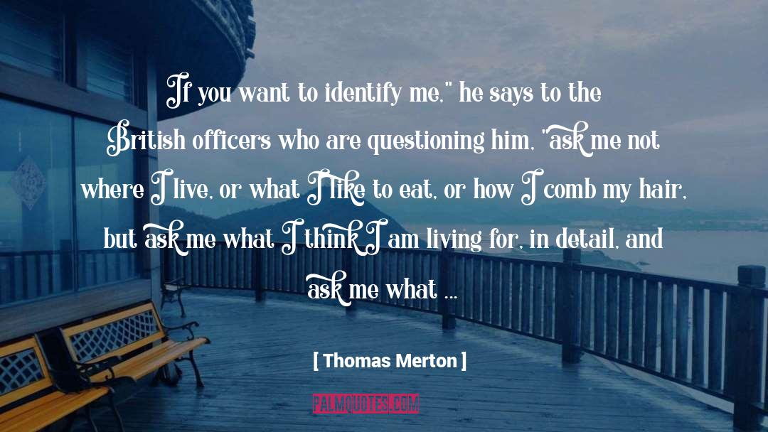Search For Identity quotes by Thomas Merton
