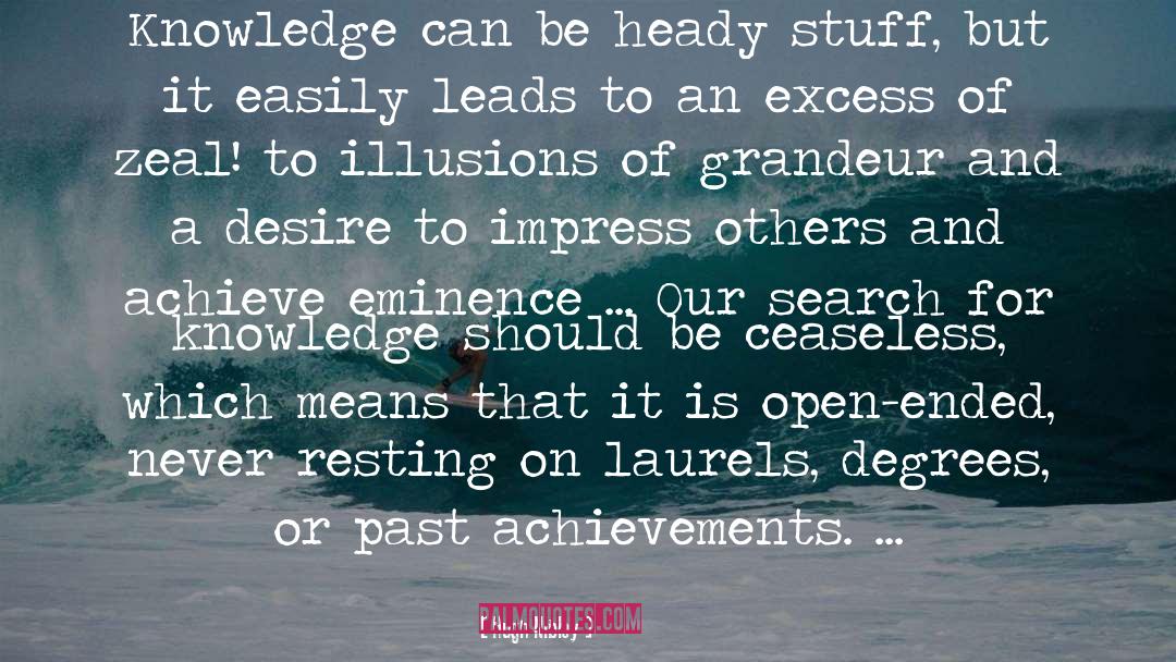 Search For Knowledge quotes by Hugh Nibley