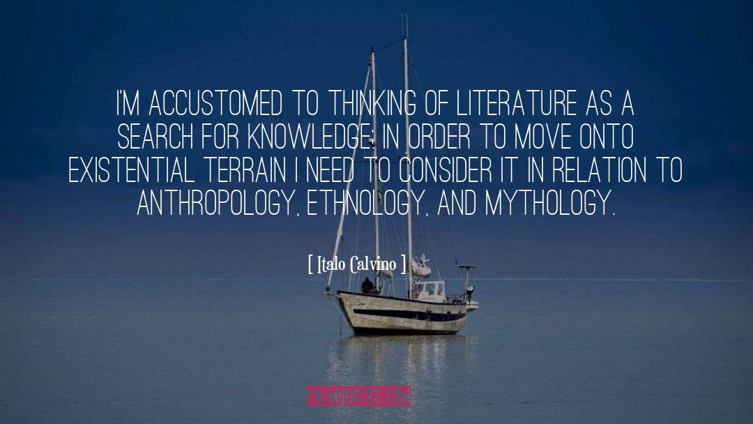 Search For Knowledge quotes by Italo Calvino