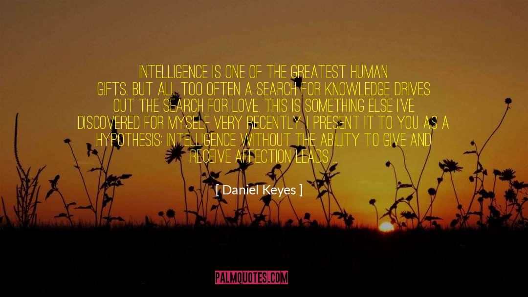 Search For Knowledge quotes by Daniel Keyes