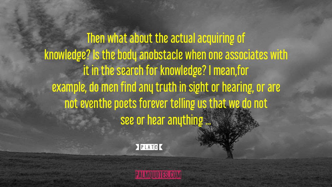 Search For Knowledge quotes by Plato