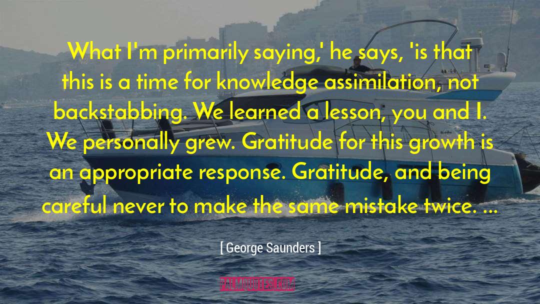 Search For Knowledge quotes by George Saunders