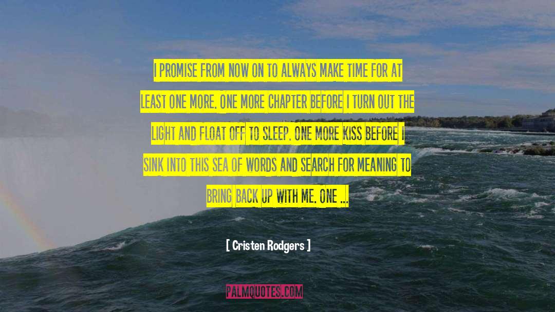 Search For Meaning quotes by Cristen Rodgers