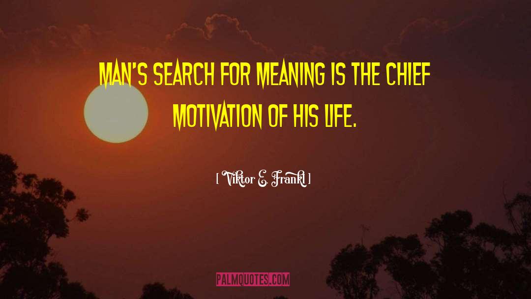 Search For Meaning quotes by Viktor E. Frankl