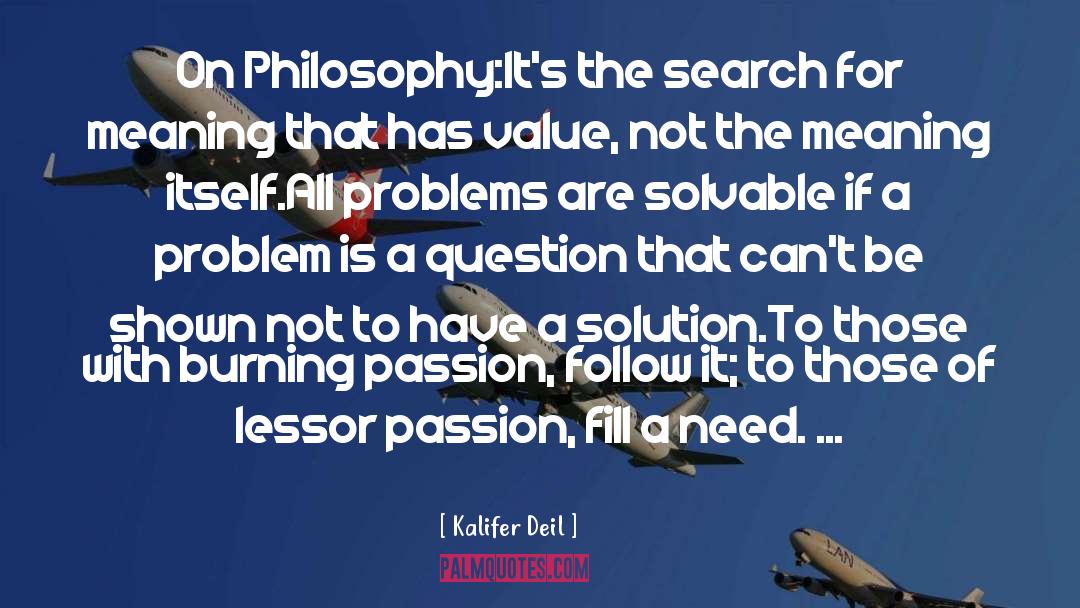 Search For Meaning quotes by Kalifer Deil