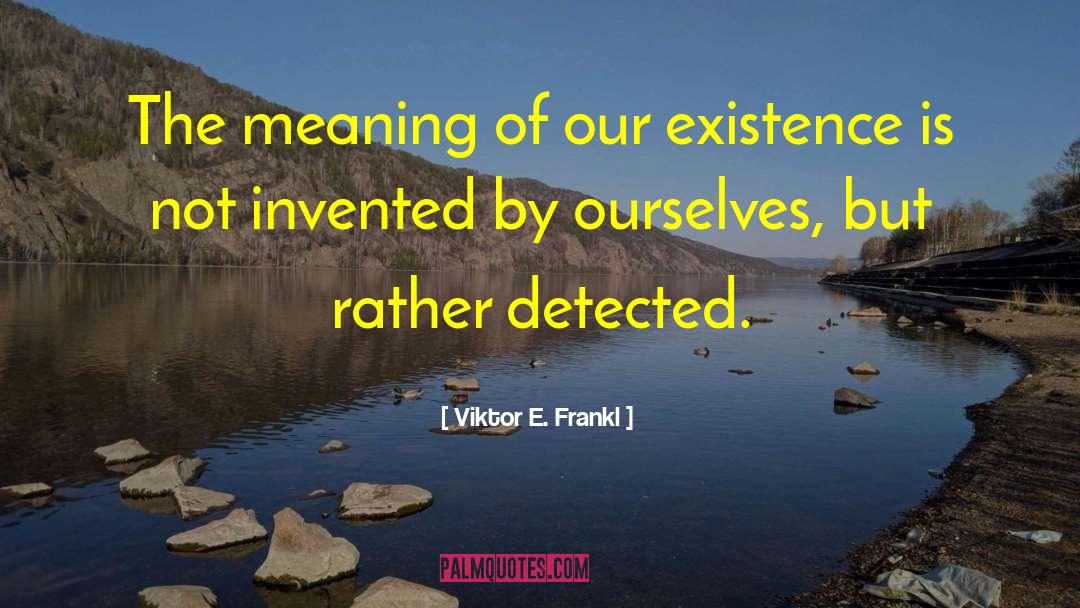 Search For Meaning quotes by Viktor E. Frankl