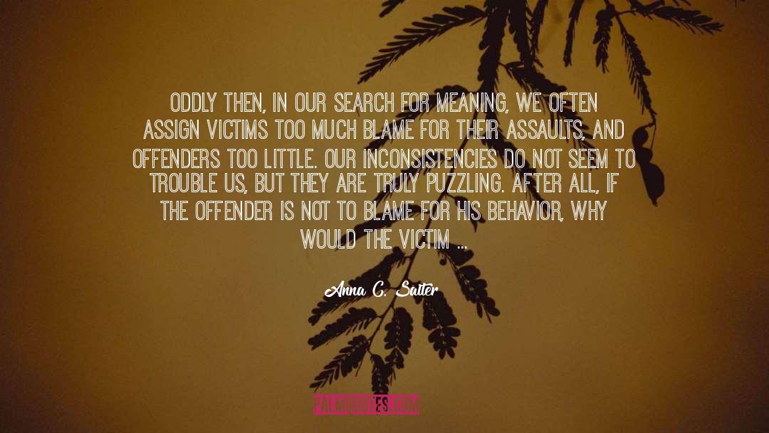 Search For Meaning quotes by Anna C. Salter