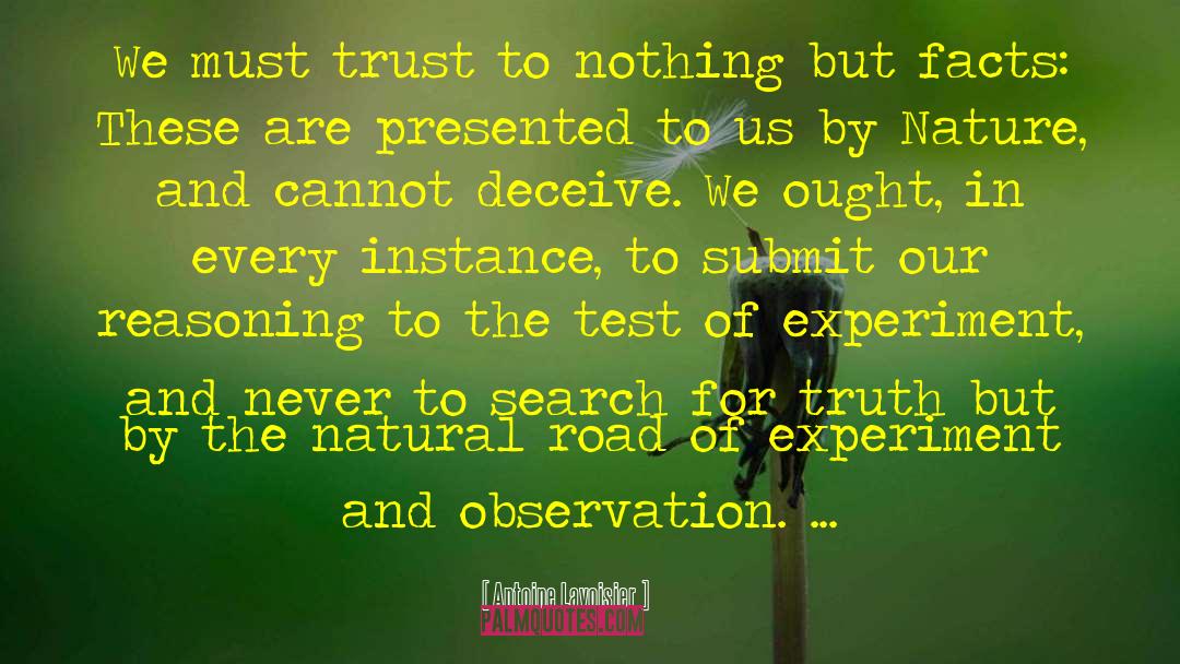 Search For Truth quotes by Antoine Lavoisier