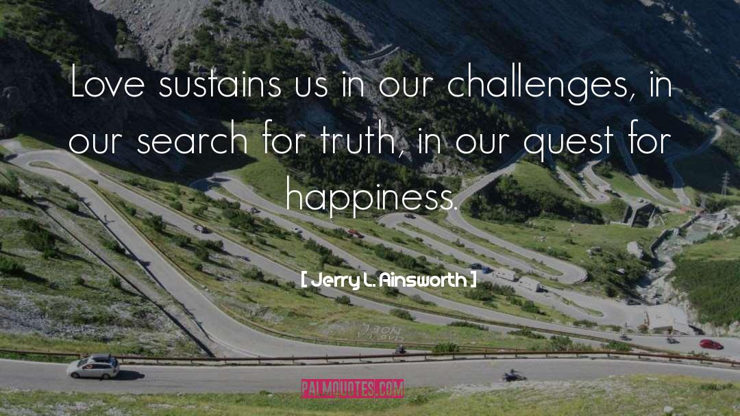 Search For Truth quotes by Jerry L. Ainsworth