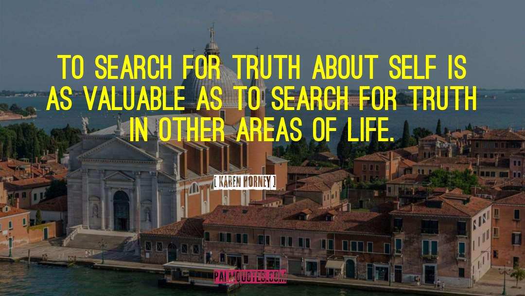 Search For Truth quotes by Karen Horney