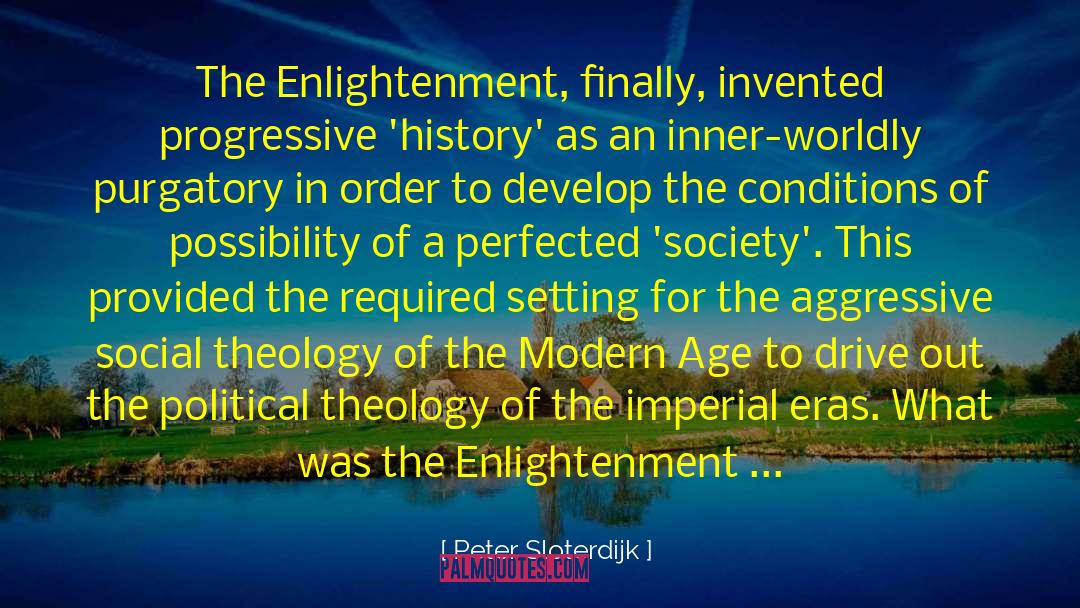 Search Of Enlightenment quotes by Peter Sloterdijk