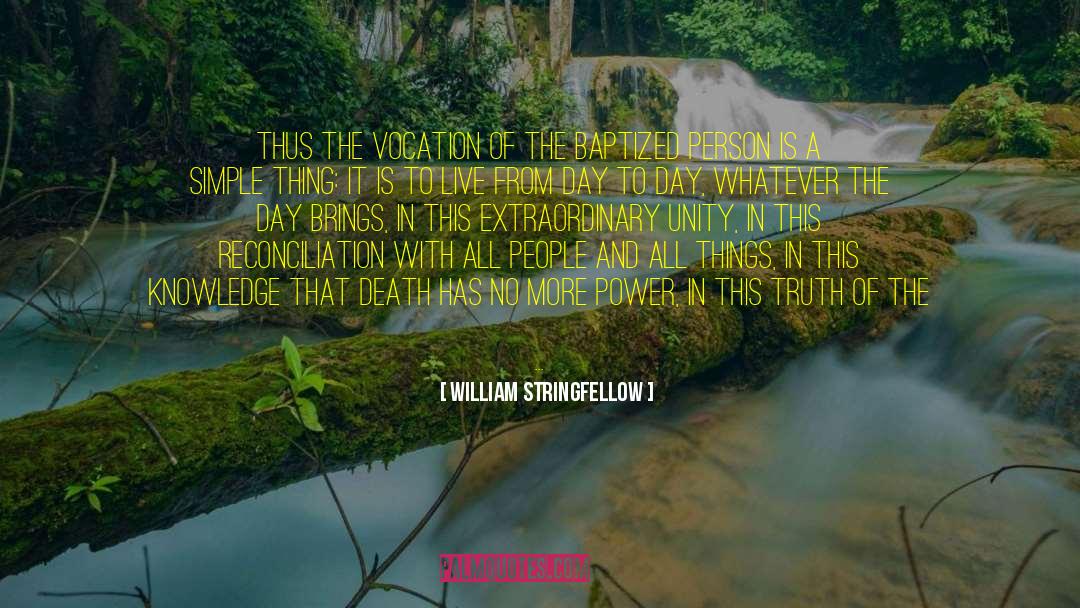 Search Of Knowledge quotes by William Stringfellow