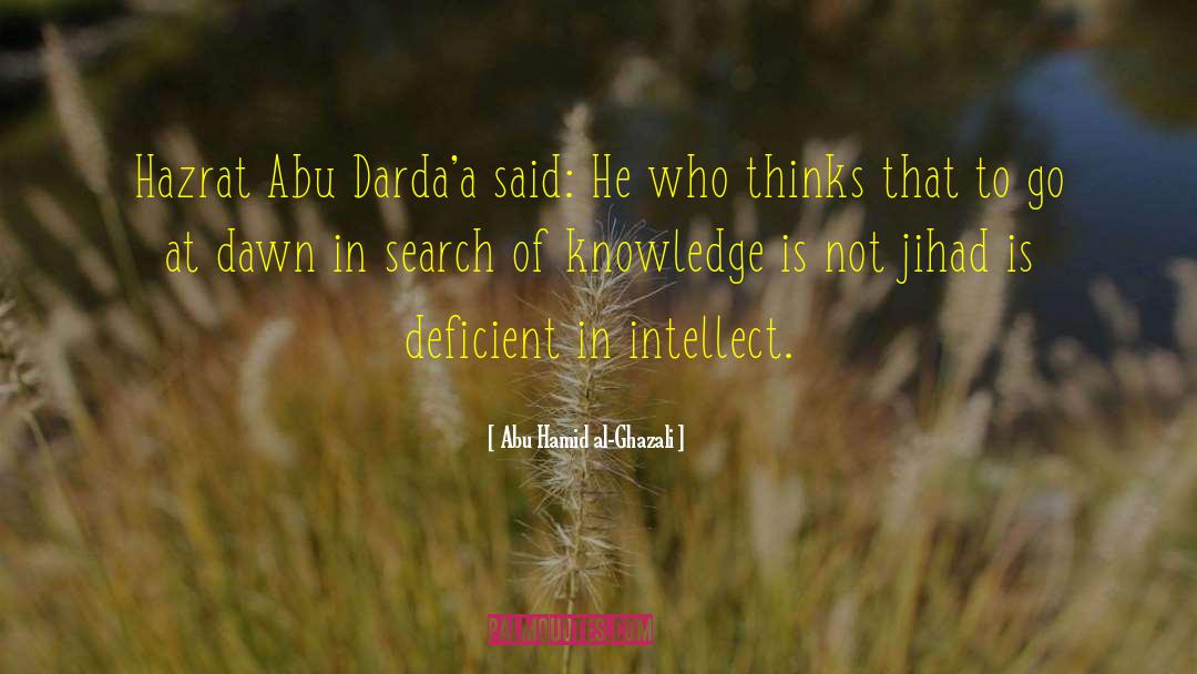 Search Of Knowledge quotes by Abu Hamid Al-Ghazali