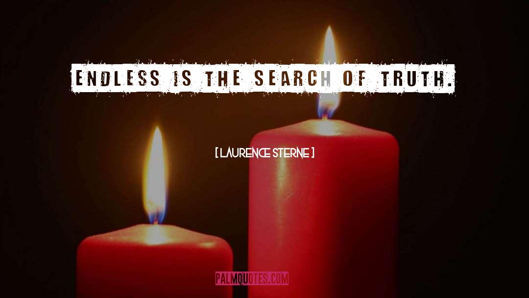 Search Of Truth quotes by Laurence Sterne