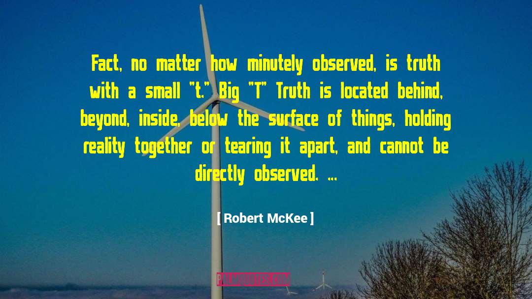 Search Of Truth quotes by Robert McKee