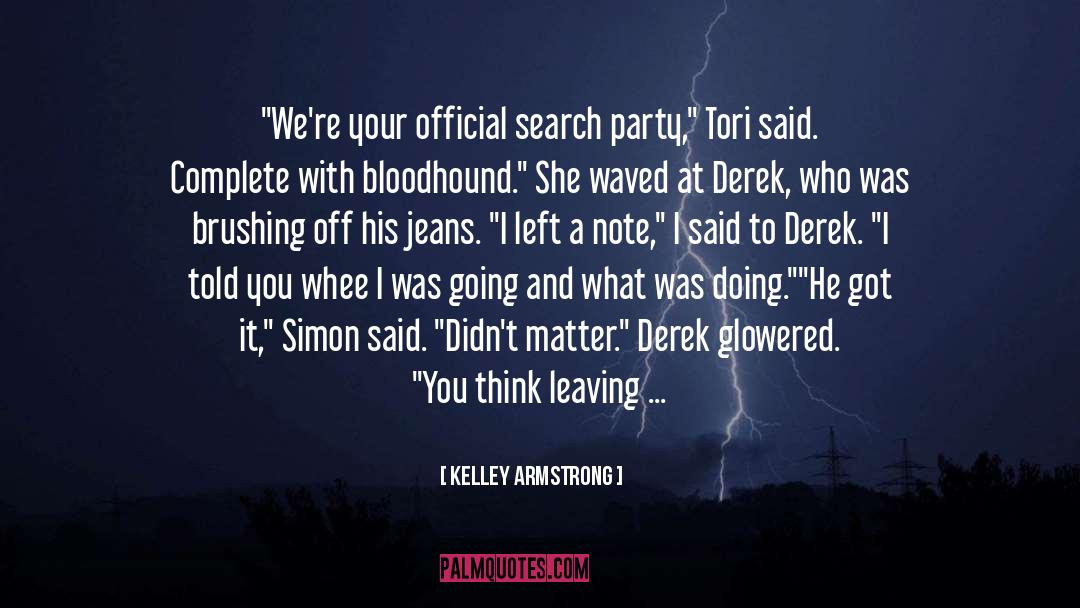 Search Party quotes by Kelley Armstrong