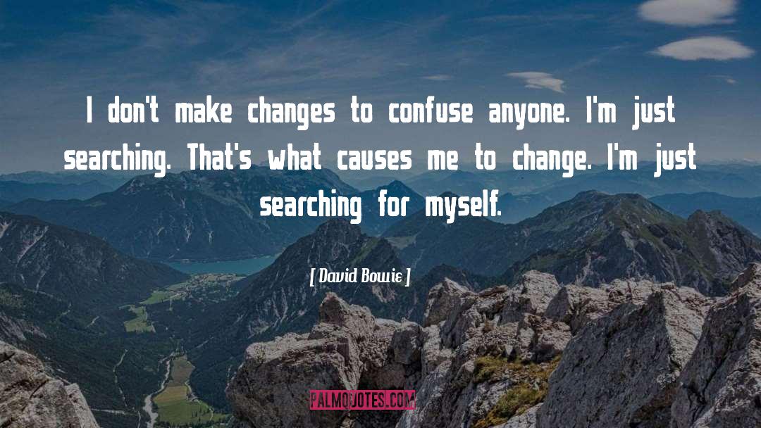 Searching For David S Heart quotes by David Bowie