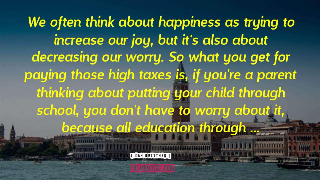 Searching For Happiness quotes by Dan Buettner