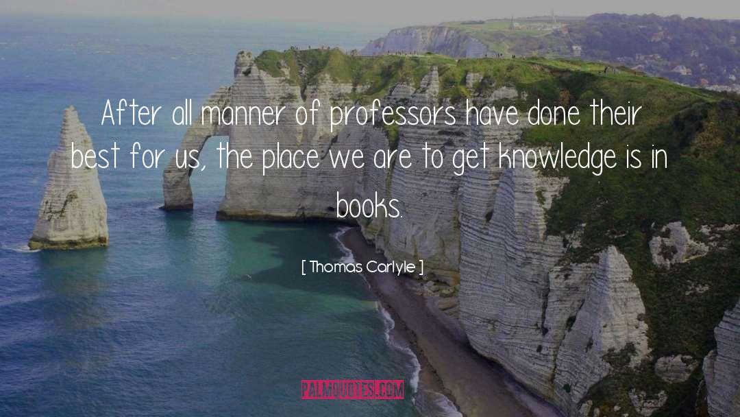 Searching For Knowledge quotes by Thomas Carlyle