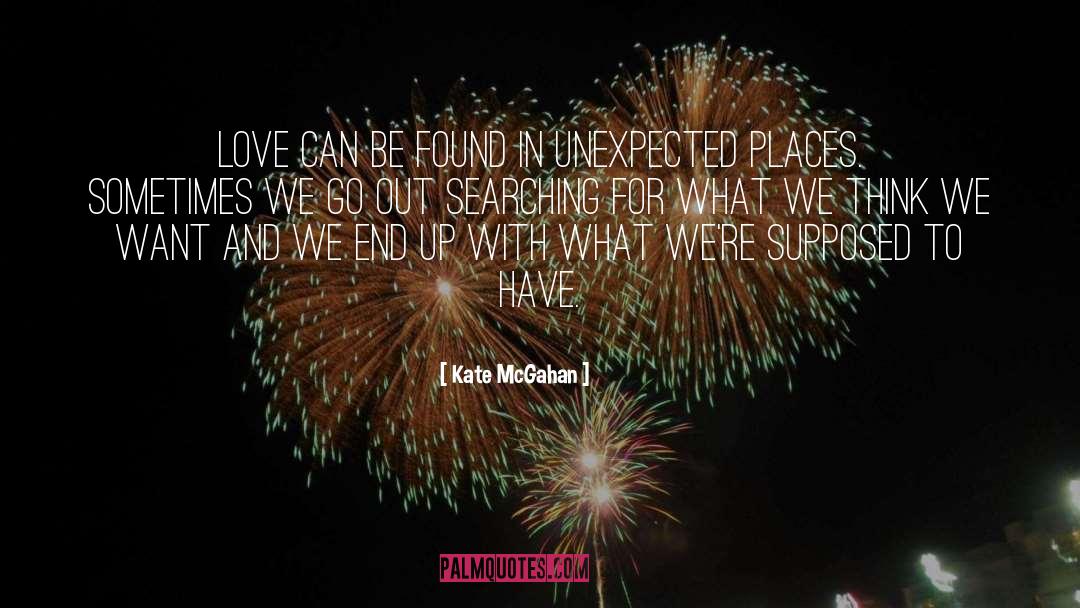 Searching quotes by Kate McGahan