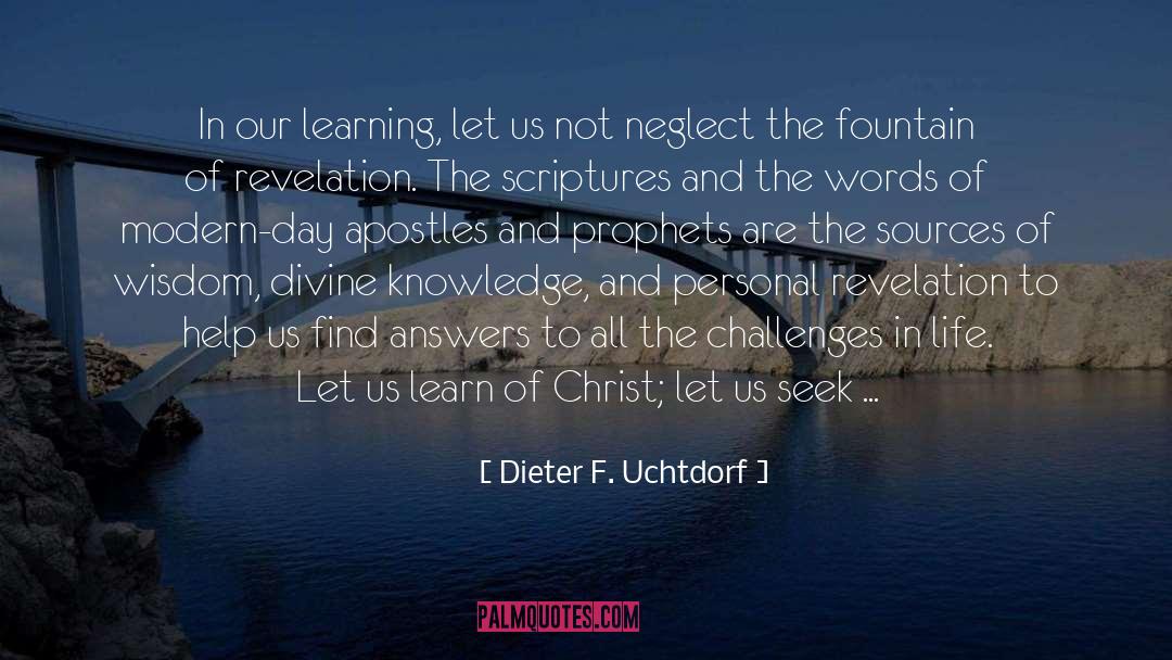 Searching Truth quotes by Dieter F. Uchtdorf