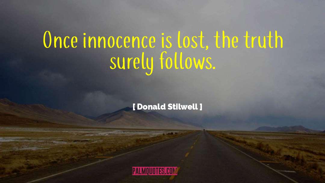 Searching Truth quotes by Donald Stilwell