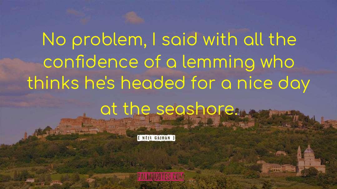 Seashore quotes by Neil Gaiman