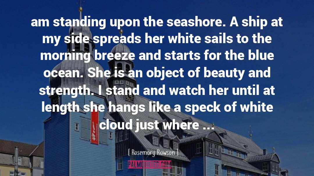 Seashore quotes by Rosemary Rawson