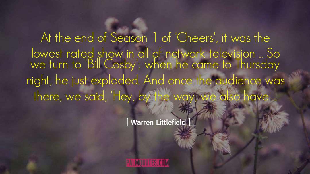Season 1 quotes by Warren Littlefield