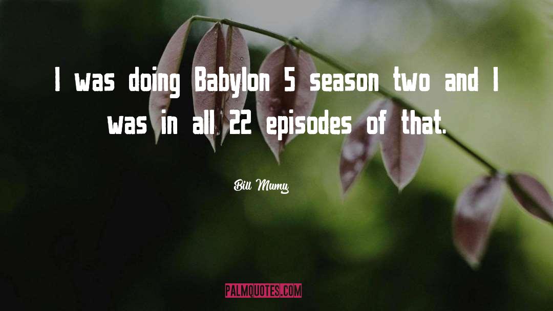 Season 4 Eren quotes by Bill Mumy