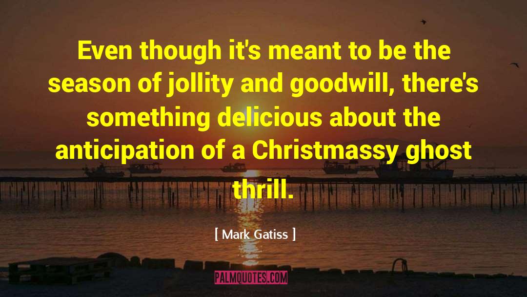 Season Greetings quotes by Mark Gatiss