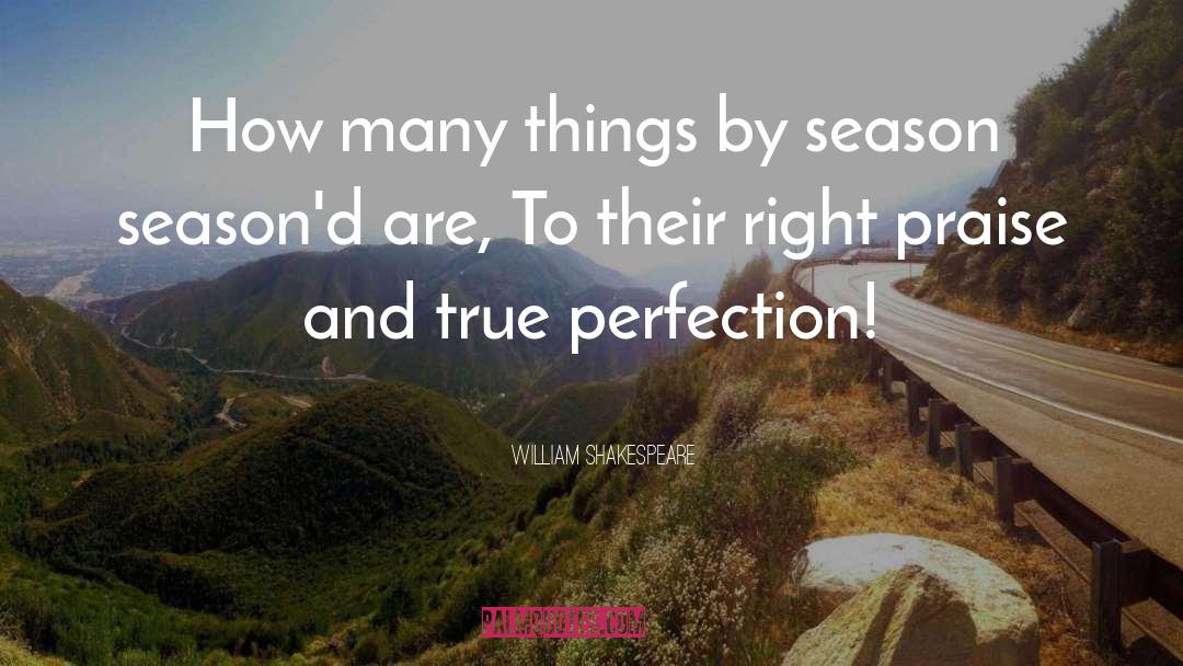 Season quotes by William Shakespeare