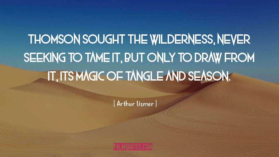 Season quotes by Arthur Lismer