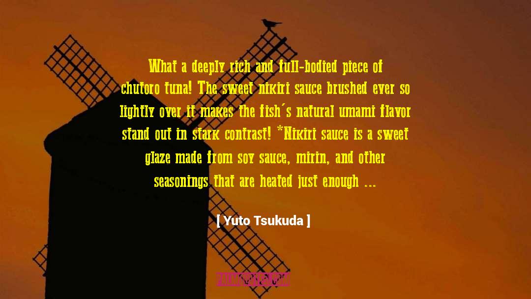 Seasonings quotes by Yuto Tsukuda