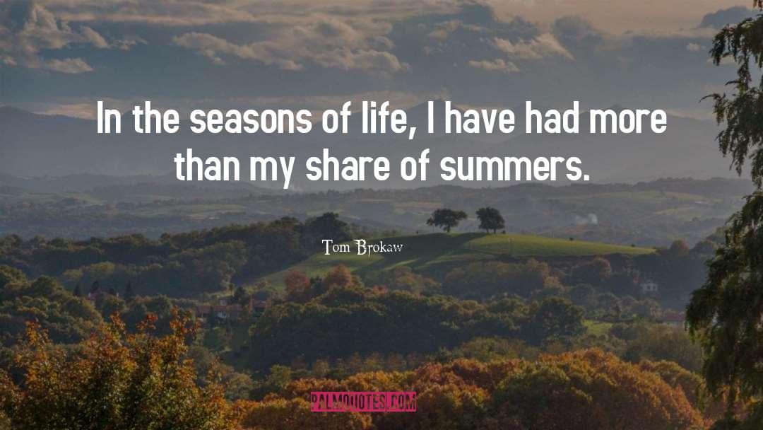 Seasons Of Life quotes by Tom Brokaw
