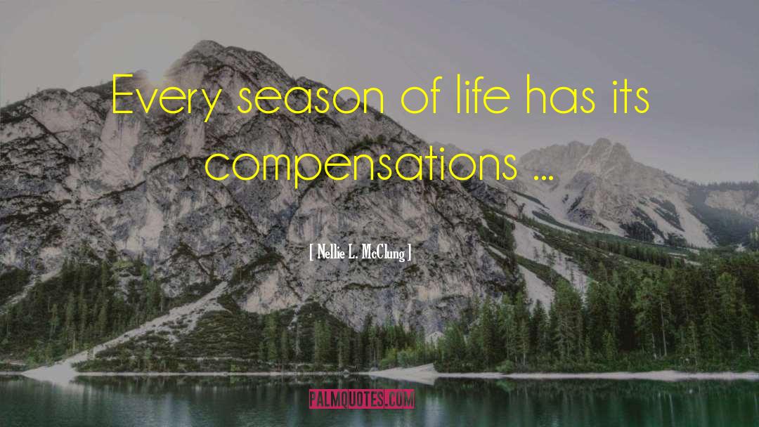 Seasons Of Life quotes by Nellie L. McClung