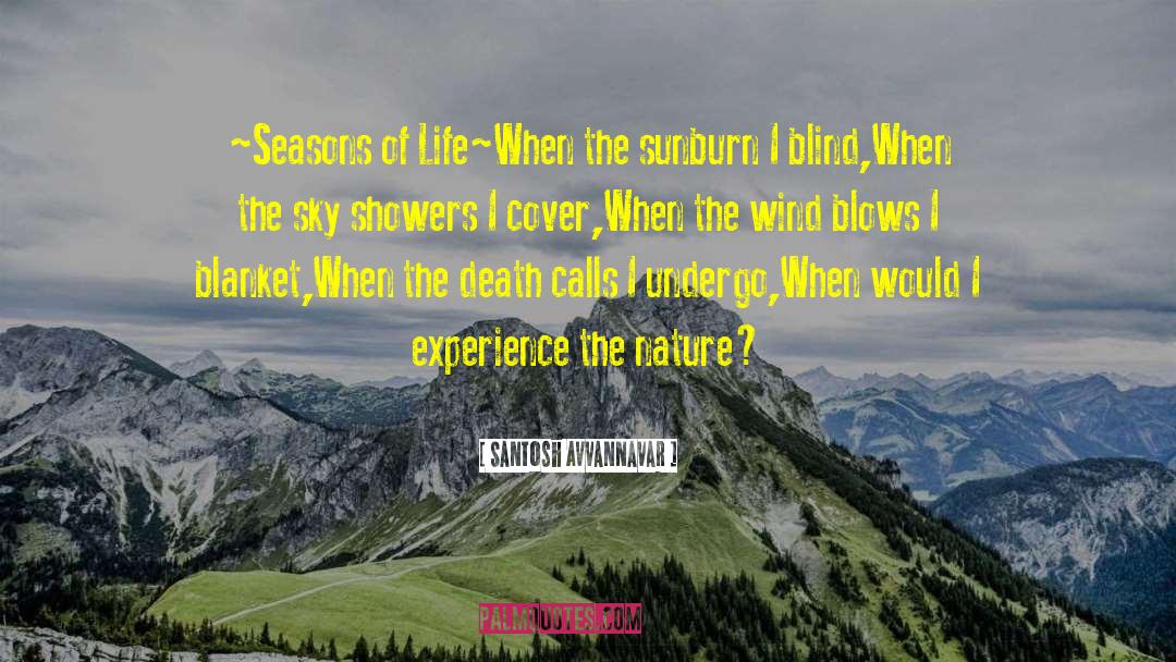 Seasons Of Life quotes by Santosh Avvannavar