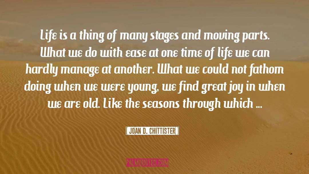 Seasons quotes by Joan D. Chittister