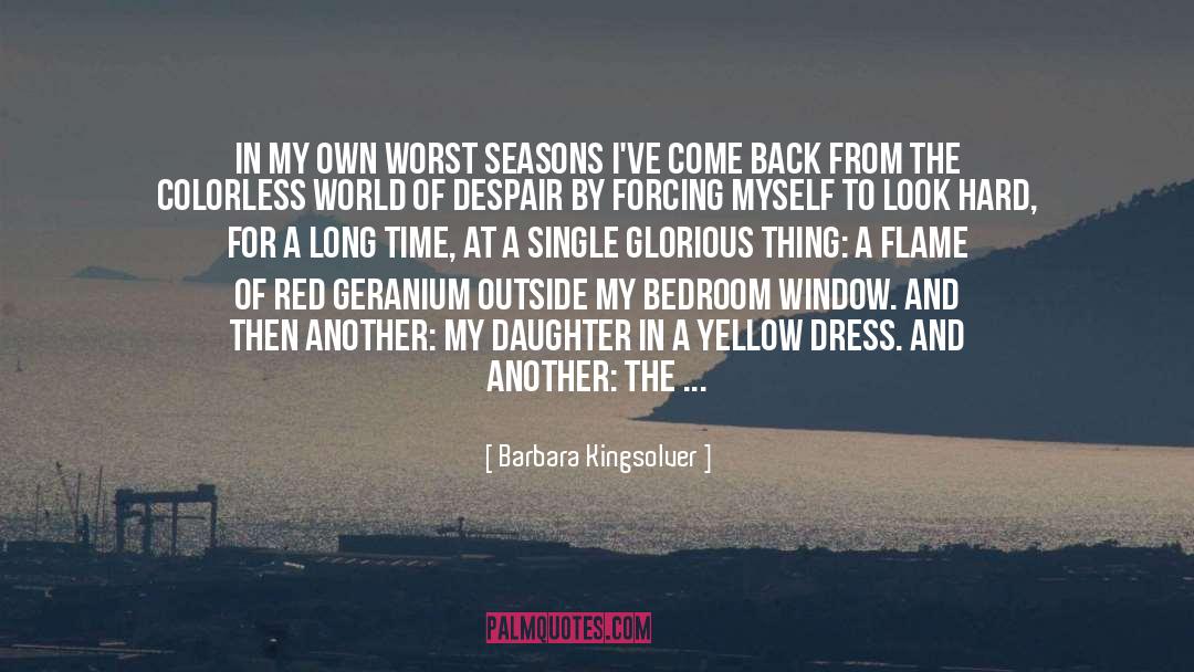 Seasons quotes by Barbara Kingsolver