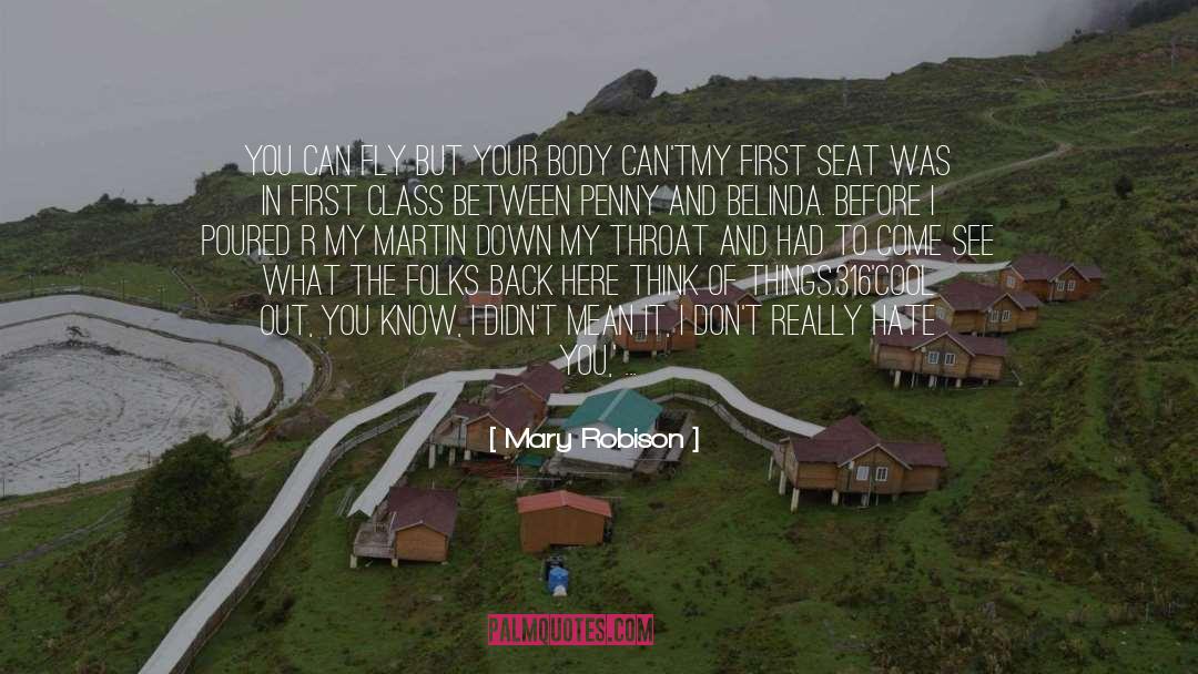 Seat quotes by Mary Robison