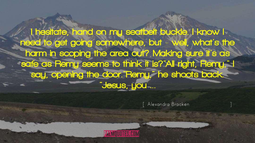 Seatbelt quotes by Alexandra Bracken